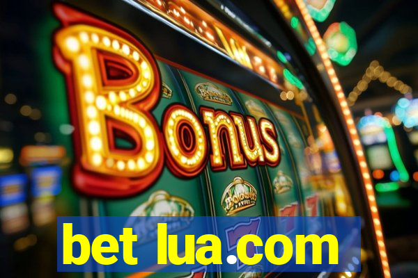 bet lua.com